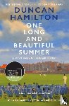 Hamilton, Duncan - One Long and Beautiful Summer