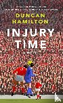 Hamilton, Duncan - Injury Time