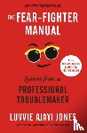 Ajayi Jones, Luvvie - The Fear-Fighter Manual