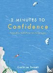 Sweet, Corinne - 2 Minutes to Confidence