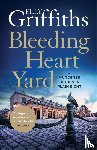 Griffiths, Elly - Bleeding Heart Yard
