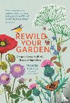 Tophill, Frances - Rewild Your Garden