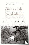 Lawrence, D H - The Man Who Loved Islands: Sixteen Stories (riverrun editions) by D H Lawrence