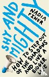 Finer, Nadia - Shy and Mighty