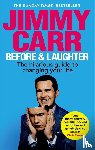 Carr, Jimmy - Before & Laughter