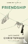 Christensen, Lars Saabye - Friendship