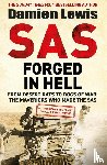 Lewis, Damien - SAS Forged in Hell