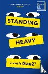 GauZ - Standing Heavy - Shortlisted for the International Booker Prize 2023