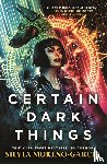 Moreno-Garcia, Silvia - Certain Dark Things