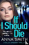 Smith, Anna - If I Should Die