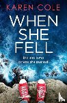 Cole, Karen - When She Fell
