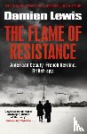 Lewis, Damien - The Flame of Resistance