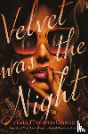 Moreno-Garcia, Silvia - Velvet was the Night