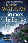 Walker, Martin - Bruno's Challenge & Other Dordogne Tales