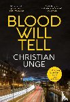 Unge, Christian - Blood Will Tell