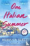 Serle, Rebecca - One Italian Summer