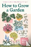 Mary, Ellen - How to Grow a Garden