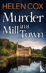 Cox, Helen - Murder in a Mill Town