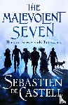 de Castell, Sebastien - The Malevolent Seven