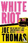 Thomas, Joe - White Riot