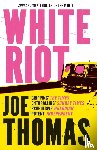 Thomas, Joe - White Riot