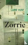 Hunt, Laird - Zorrie