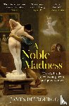 Delbourgo, James - A Noble Madness