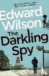 Wilson, Edward - The Darkling Spy