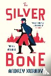 Kurkov, Andrey - The Silver Bone