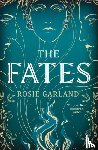 Garland, Rosie - The Fates