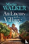 Walker, Martin - An Enemy in the Village