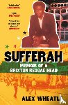 Wheatle, Alex - Sufferah