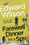Wilson, Edward - Farewell Dinner for a Spy
