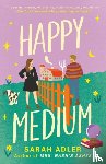 Adler, Sarah - Happy Medium