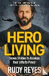 Reyes, Rudy - Hero Living