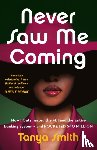 Smith, Tanya - Never Saw Me Coming