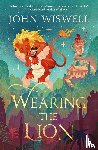 Wiswell, John - Wearing The Lion