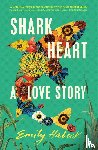 Habeck, Emily - Shark Heart