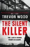 Wood, Trevor - The Silent Killer
