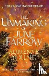 Young, Adrienne - The Unmaking of June Farrow