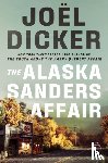 Dicker, Joel - The Alaska Sanders Affair