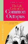 Knight, Emma - The Life Cycle of the Common Octopus