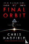 Hadfield, Chris - Final Orbit