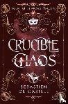de Castell, Sebastien - Crucible of Chaos