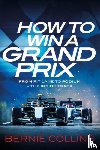 Collins, Bernie - How to Win a Grand Prix