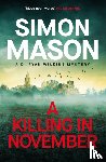 Mason, Simon - A Killing in November