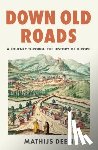 Deen, Mathijs - Down Old Roads