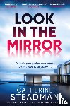 Steadman, Catherine - Look in the Mirror
