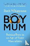 Whippman, Ruth - BoyMum