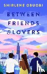 Obuobi, Shirlene - Between Friends and Lovers